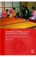 Japanese Women, Class and the Tea Ceremony