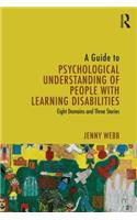 A Guide to Psychological Understanding of People with Learning Disabilities