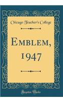 Emblem, 1947 (Classic Reprint)
