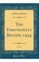 The Fortnightly Review, 1924, Vol. 31 (Classic Reprint)