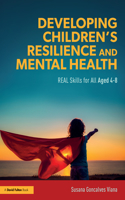 Developing Children’s Resilience and Mental Health