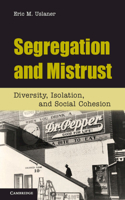 Segregation and Mistrust
