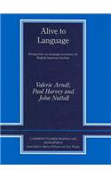 Alive to Language