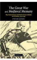 The Great War and Medieval Memory