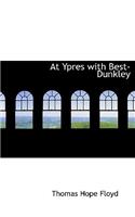 At Ypres with Best-Dunkley: (English)