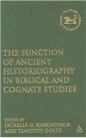 Function of Ancient Historiography in Biblical and Cognate Studies