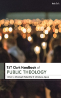 T&t Clark Handbook of Public Theology