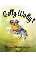 Golly Wally