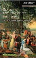 Gender in English Society 1650-1850