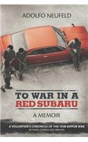 To War in a Red Subaru