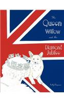 Queen, Willow and the diamond jubilee