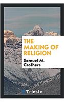 The making of religion