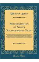Modernization of Noaa's Oceanographic Fleet: Hearing Before the Subcommittee on Oceanography, Gulf of Mexico, and the Outer Continental Shelf of the Committee on Merchant Marine and Fisheries, House of Representatives, One Hundred Third Congress, F
