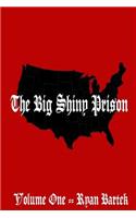 The Big Shiny Prison: Volume One(English)