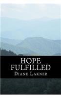 Hope Fulfilled