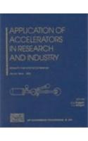 Application of Accelerators in Research and Industry
