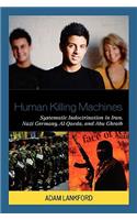 Human Killing Machines