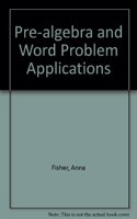 Pre-Algebra and Word Problem Applications