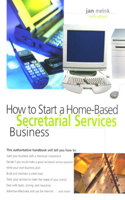 How to Start and Run a Home-Based Secretarial Services Business