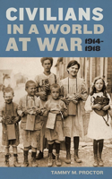 Civilians in a World at War, 1914-1918