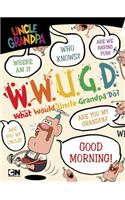What Would Uncle Grandpa Do?