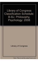 Library of Congress Classification Schedule: B-BJ, Philosophy, Psychology