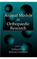 Animal Models in Orthopaedic Research