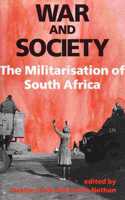 War and Society: the Militarisation of South Africa