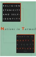 Religion, Ethnicity and Self-identity: Nations in Turmoil