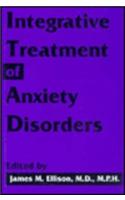 Integrative Treatment of Anxiety Disorders