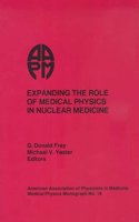Expanding the Role of Medical Physics in Nuclear Medicine