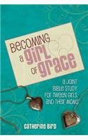 Becoming a Girl of Grace