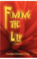 Finding the Lily (to Consider)