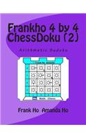 Frankho 4 by 4 (2) ChessDoku: Arithmetic Sudoku