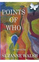 Points of Who