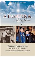 Dr. William M. Comfort, a Fighter and Champion