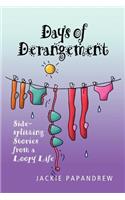 Days of Derangement