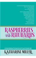 Raspberries and Rhubarbs