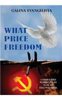 What Price Freedom