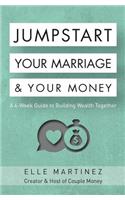 Jumpstart Your Marriage & Your Money