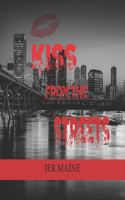 Kiss From The Streets