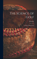 The Science of Golf