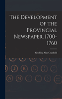 Development of the Provincial Newspaper, 1700-1760