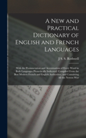 A New and Practical Dictionary of English and French Languages
