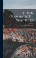 Norsk Grammatik Til Skolebrug