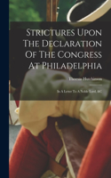 Strictures Upon The Declaration Of The Congress At Philadelphia