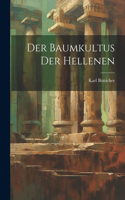 Baumkultus Der Hellenen