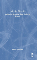 Unity in Diversity: Achieving Structural Race Equity in Schools: Achieving Structural Race Equity in Schools