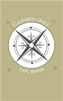 California trails log book: Record your favorite hikes and adventures in nature 5 x 8 travel size