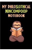 My Philoslothical Nincompoop Notebook: Self Discovery Journal With Questions